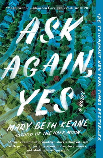 Ask Again, Yes - Mary Beth Keane