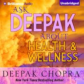 Ask Deepak About Health & Wellness