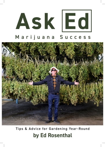 Ask Ed: Marijuana Success - Ed Rosenthal