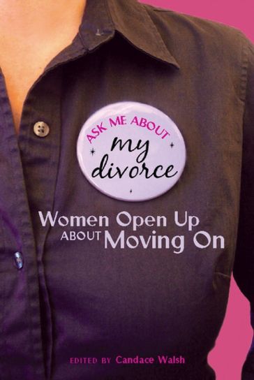 Ask Me About My Divorce - Candace Walsh