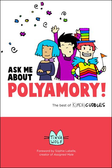 Ask Me About Polyamory - Tikva Wolf