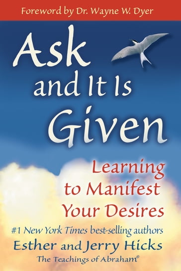 Ask and It Is Given - Esther Hicks - Jerry Hicks