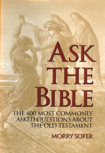 Ask the Bible - Morry Sofer