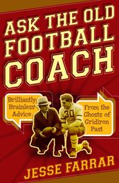 Ask the Old Football Coach