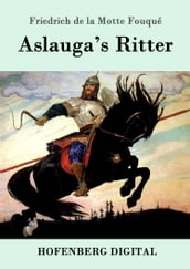 Aslauga s Ritter