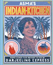 Asma s Indian Kitchen: Home-cooked food brought to you by Darjeeling Express