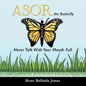 Asor the Butterfly