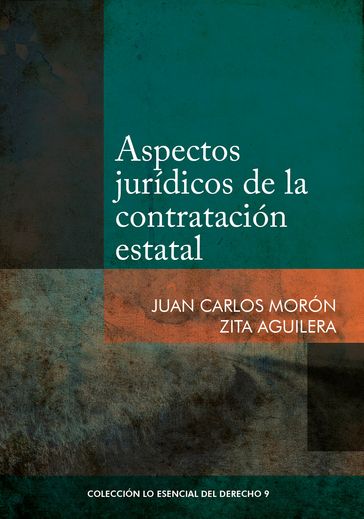 Aspectos jurídicos de la contratación estatal - Juan Carlos Morón - Zita Aguilera