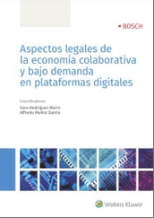 Aspectos legales de la economía colaborativa y bajo demanda en plataformas digitales