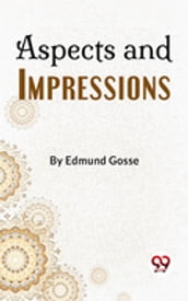 Aspects And Impressions