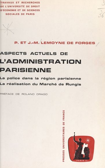 Aspects actuels de l'administration parisienne - Jean-Michel Lemoyne de Forges - Patricia Lemoyne de Forges