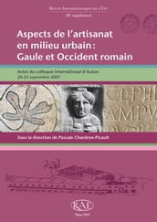 Aspects de l artisanat en milieu urbain : Gaule et Occident romain