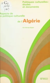 Aspects de la politique culturelle de l Algérie
