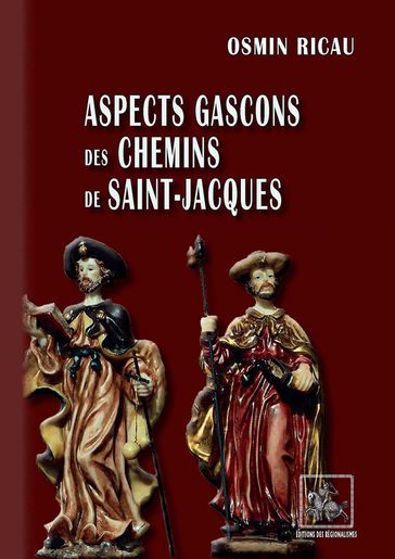 Aspects gascons des Chemins de Saint-Jacques - Osmin Ricau