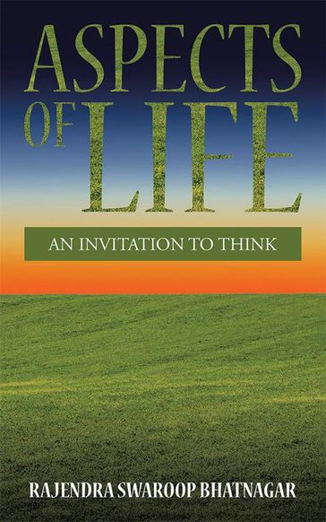 Aspects of Life - Rajendra Swaroop Bhatnagar