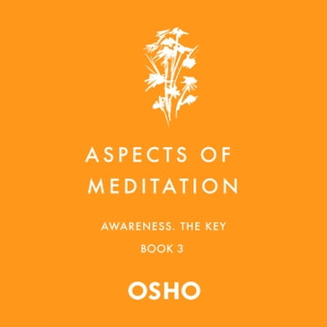Aspects of Meditation Book 3 - Osho