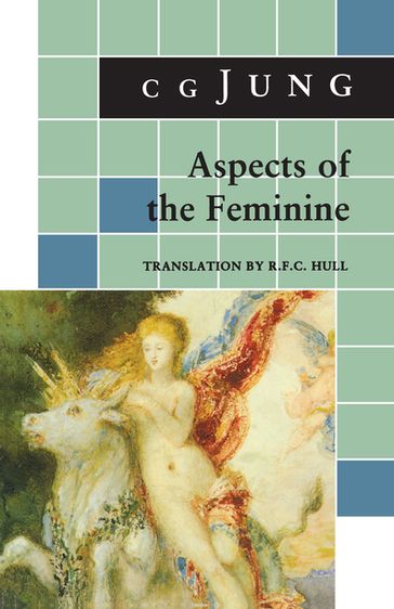 Aspects of the Feminine - C. G. Jung - Gerhard Adler - R. F.C. Hull