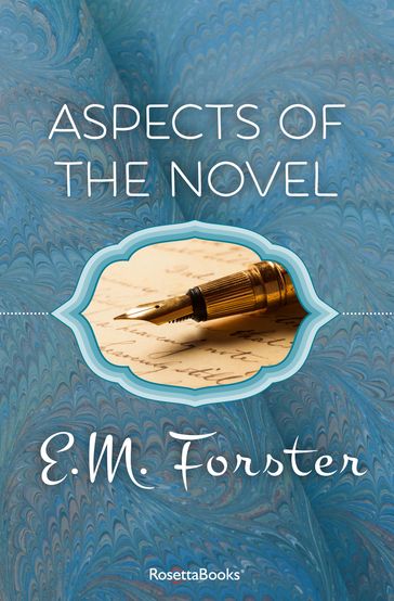 Aspects of the Novel - E. M. Forster