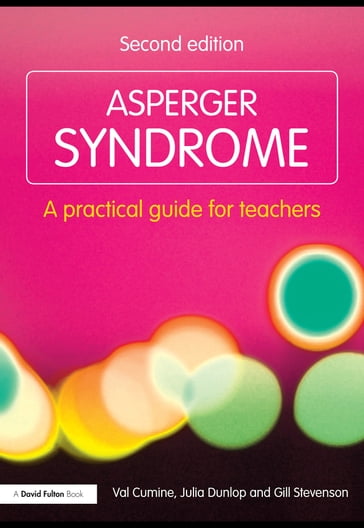 Asperger Syndrome - Gill Stevenson - Julia Dunlop - Val Cumine