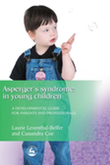 Asperger Syndrome in Young Children - Laurie Leventhal-Belfer - Cassandra Coe