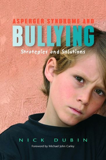 Asperger Syndrome and Bullying - Nick Dubin