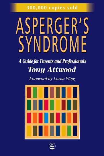 Asperger's Syndrome - Anthony Attwood
