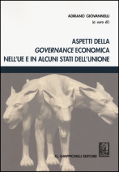 Aspetti della governance economica nell UE e in alcuni stati dell Unione