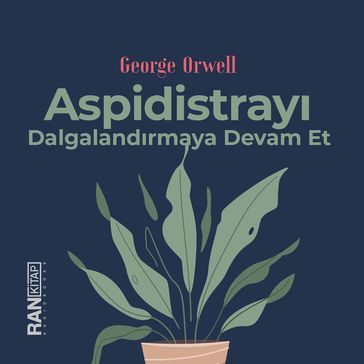 Aspidistray Dalgalandrmaya Devam Et - Orwell George