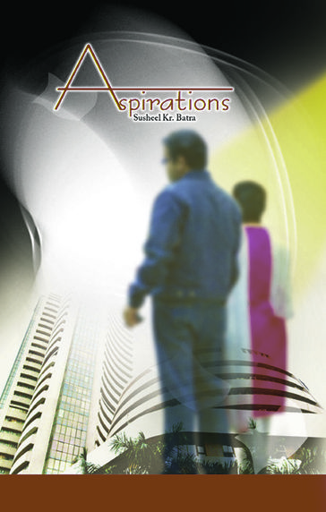 Aspiration - Suheel kumar Batra