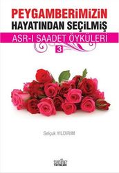 Asr- Saadet Öyküleri 3