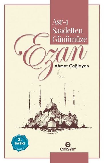 Asr- Saadetten Günümüze: Ezan - Ahmet Çalayan