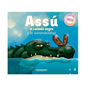 Assú el caimán negro y la vulnerabilidad - Alejandro Muñoz Correa