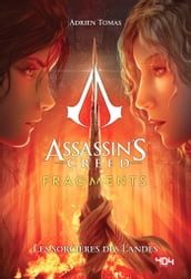 Assassin s Creed - Fragments - - Tome 3 Les Sorcières des Landes