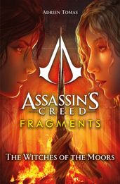 Assassin s Creed: Fragments - The Witches of the Moors