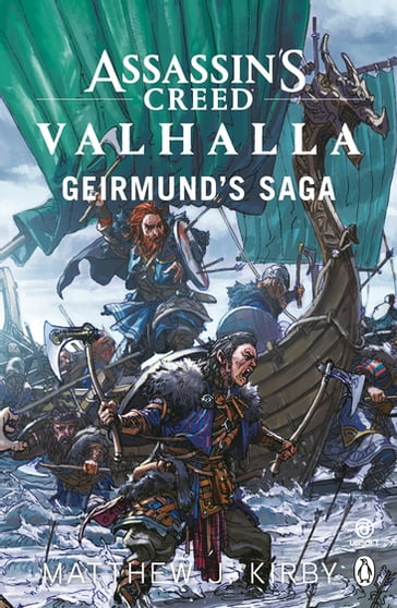 Assassin's Creed Valhalla: Geirmund's Saga - Matthew J. Kirby