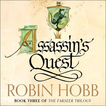Assassin's Quest: Keystone. Gate. Crossroads. Catalyst. (The Farseer Trilogy, Book 3) - Robin Hobb