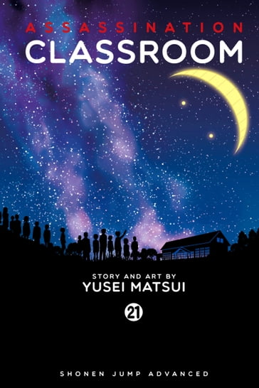 Assassination Classroom, Vol. 21 - Yusei Matsui