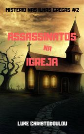 Assassinatos Na Igreja