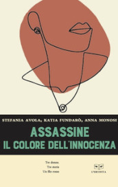 Assassine. Il colore dell innocenza