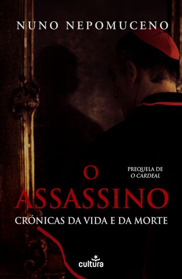 O Assassino: Crónicas da Vida e da Morte - Nuno Nepomuceno