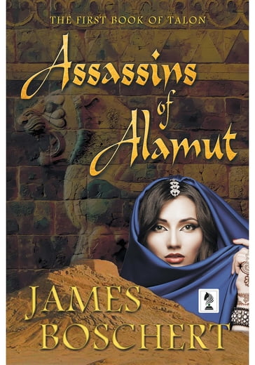 Assassins of Alamut - James Boschert