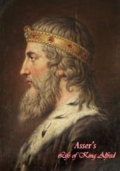 Asser s Life of King Alfred