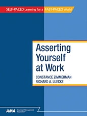 Asserting Yourself At Work: EBook Edition