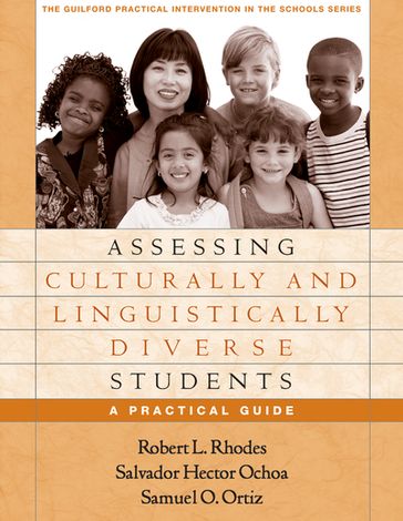 Assessing Culturally and Linguistically Diverse Students - Phd Robert L. Rhodes - PhD Salvador Hector Ochoa - PhD Samuel O. Ortiz