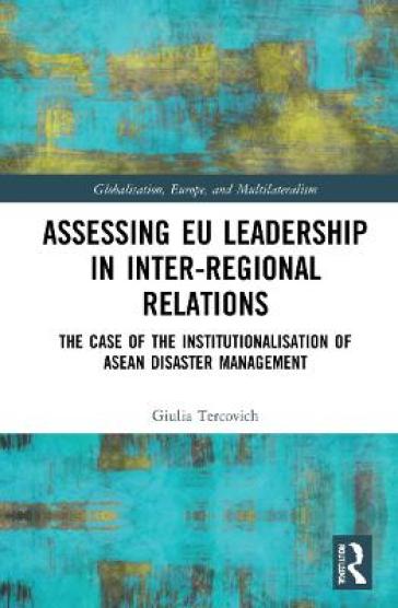 Assessing EU Leadership in Inter-regional Relations - Giulia Tercovich