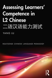 Assessing Learners  Competence in L2 Chinese
