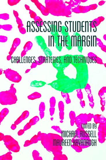 Assessing Students in the Margin - Maureen Kavanaugh - Michael Russell