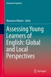 Assessing Young Learners of English: Global and Local Perspectives