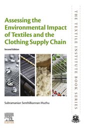 Assessing the Environmental Impact of Textiles and the Clothing Supply Chain