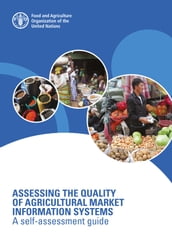 Assessing the Quality of Agricultural Market Information Systems: A Self-Assessment Guide